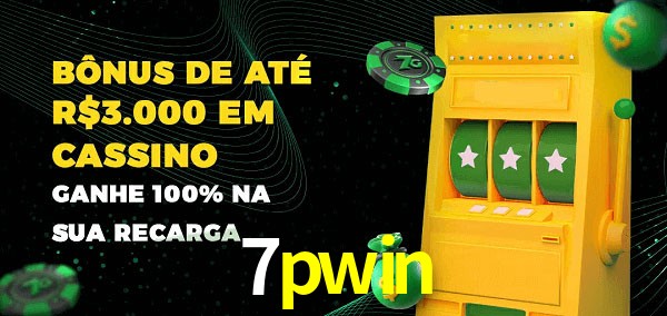 7pwin melhor bônus de depósito